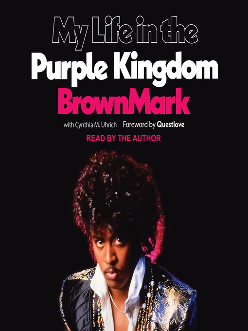 Title details for My Life in the Purple Kingdom by BrownMark - Available